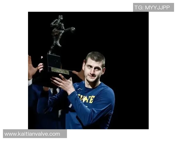 从MVP到总冠军约基奇如何书写自己的篮球传奇之路 从MVP到总冠军约基奇如何书写自己的篮球传奇之路