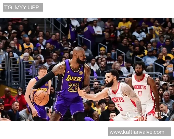 湖人对火箭詹姆斯历史战绩分析及近期表现回顾